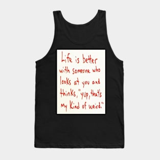 Funny Quote About Life Tank Top